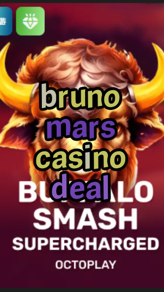 bruno mars casino deal-w4cy2mdjlx2bf.com